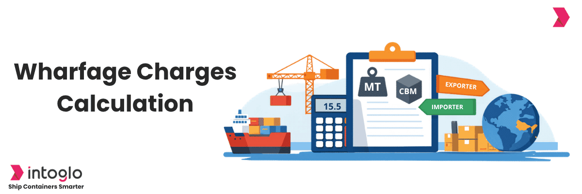 How Are Wharfage Charges Calculated & Who Pays Them?