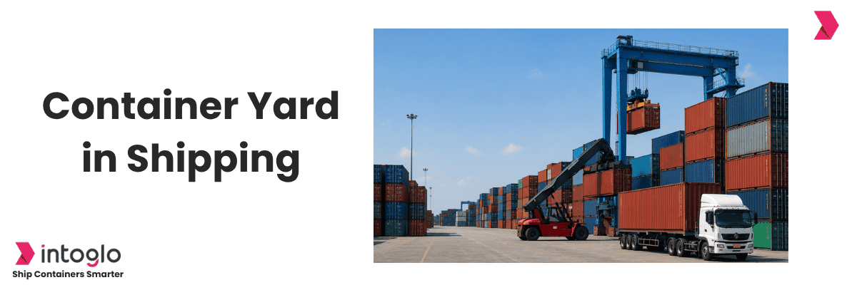 Container Yard in Shipping: Complete Guide for Exporters