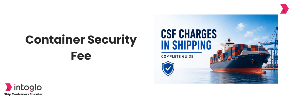 CSF Charges in Shipping: Complete Guide