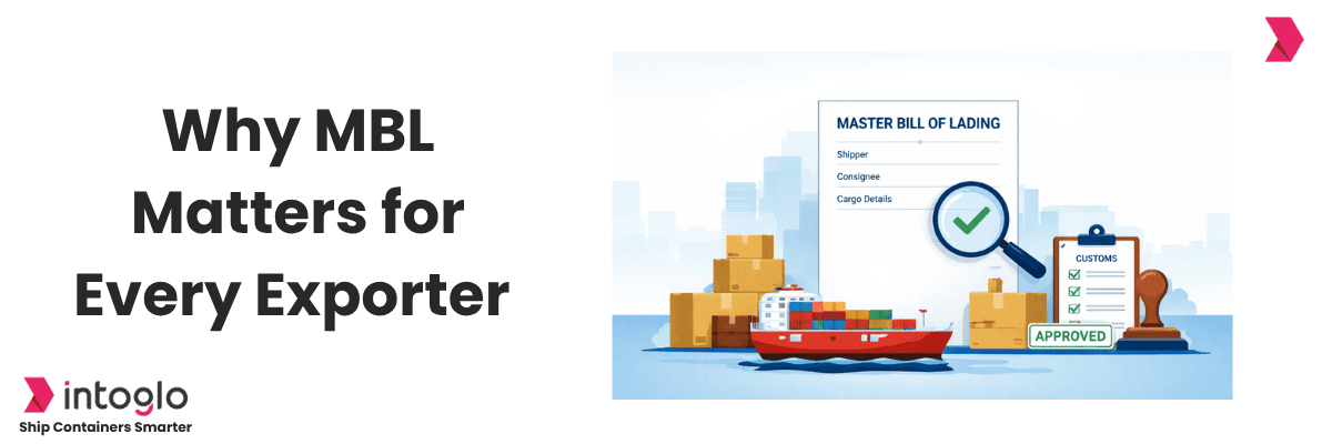 What Is Master Bill of Lading (MBL): A Complete Guide for Indian Exporters