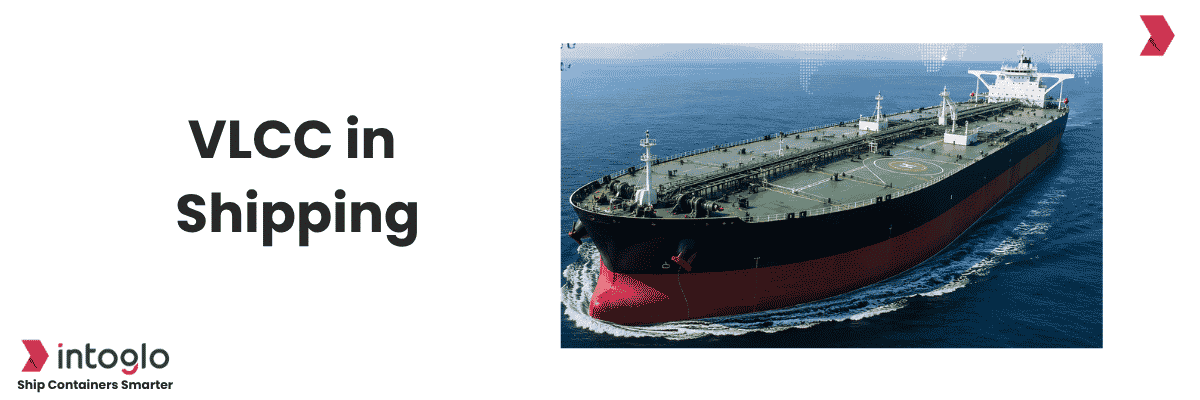 What is a VLCC & Why Does It Matter in Global Shipping