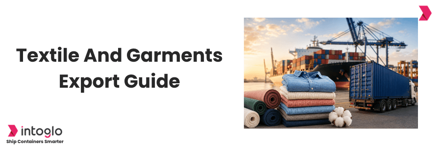 Textile Exports from India: Products, HS Codes and Export Guide (2026)