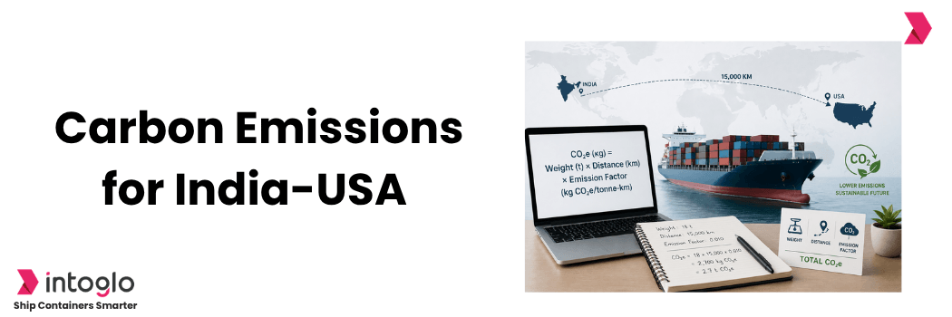 Carbon Emissions for India-USA Exports 2026: Calculation & Guide