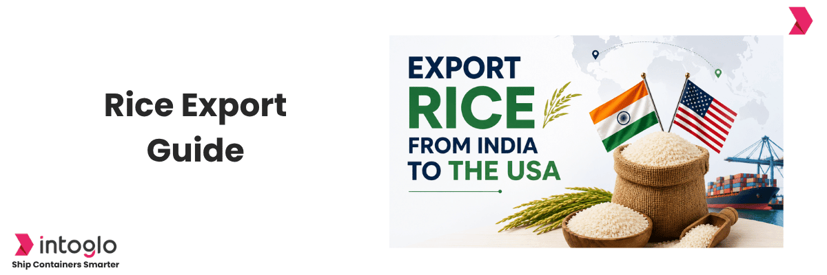 Export Rice From India To USA: Complete Guide