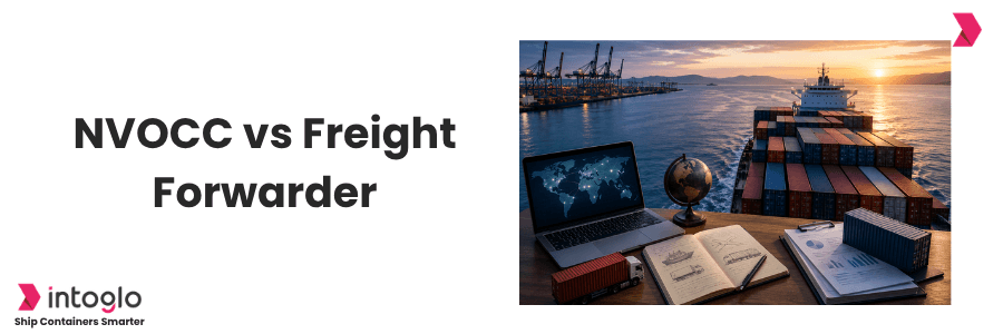 NVOCC vs Freight Forwarder: India-USA Export Guide (2026)