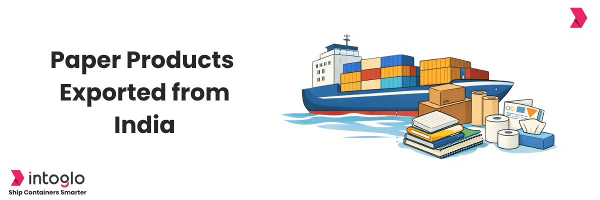 Paper Products Exported from India: HS Codes, Markets