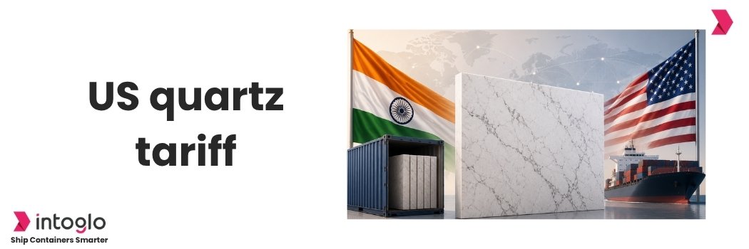 US Quartz Tariff 2026: What Indian Exporters Need to Know