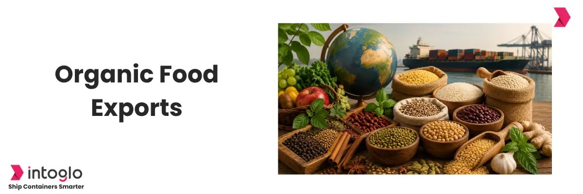 Organic Food Export from India: Vegetable & Cereal Exports 2026
