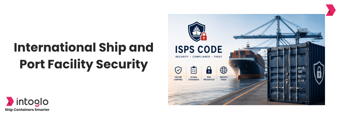 ISPS Code in Shipping: Exporter Compliance Guide (2026)
